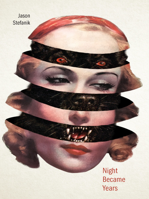 Title details for Night Became Years by Jason Stefanik - Available